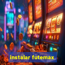 instalar futemax